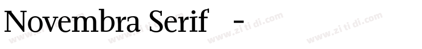 Novembra Serif 作者字体转换 Novembra Serif 作者字体转换